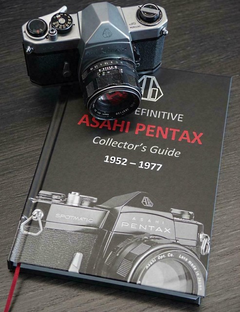 The Definitive Asahi Pentax Collector's Guide 1952 - 1977 (Gerjan van Oosten) The Definitive Asahi Pentax Collector's Guide 1952 - 1977 (Gerjan van Oosten)
