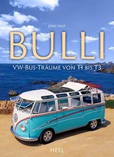 VW Bulli: VW-Bus-Täume von T1 bis T3 by Haijt, Jörg | Book | condition very good