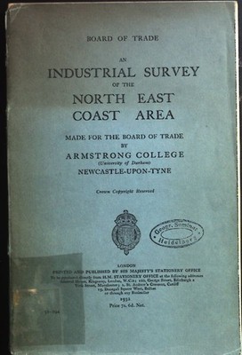 Board of Trade an Industrial Survey of the North East, Coast Area. Made for the