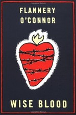 WISE BLOOD: A NOVEL By Flannery O'connor **BRAND NEW**