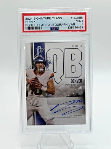 2024 Topps Signature Class BO NIX Rookie Class Auto On Card PSA 9 QB Broncos