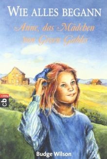 Wie alles begann - Anne, das Mädchen von Green Gabl... | Buch | Zustand sehr gut