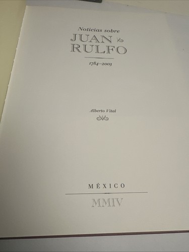 Noticias Sobre Juan Rulfo 1784-2003 Alberto Vital 2004 Spanish Literary History - Picture 3 of 10