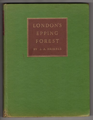 London's Epping Forest - J.A. Brimble - 1957 Hardcover Illustrated Book - Picture 1 of 7