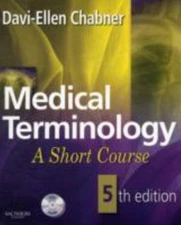 Medical Terminology: A Short Course [With CDROM] by Chabner, Davi-Ellen