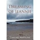 Dreaming of Jeannie 9781438943169 by Shianne Minekime Hardcover