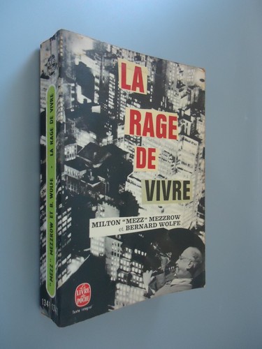 La Rage de Vivre (Really the blues)/Milton "Mezz" Mezzrow et Bernard Wolfe/1970 - Picture 1 of 13