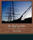 By Reef and Palm by Louis Becke (Paperback / softback, 2009)