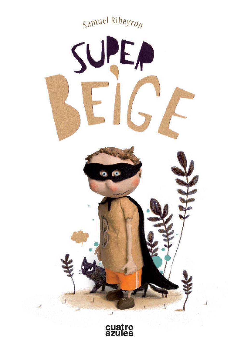 Thumbnail - Super-beige | Spanisch | Taschenbuch | Los Cuatro Azules | Ean