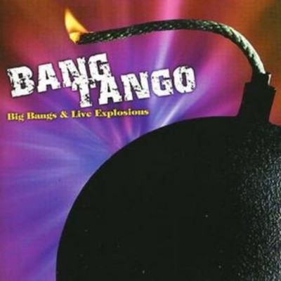 Bang Tango Big Bangs and Live Explosions (CD) Album