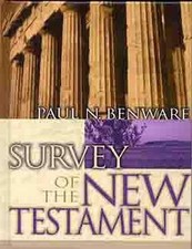 Paul N Benware Survey Of The New Testament- Student Edition (Hardback)