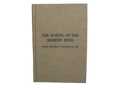 John Herman Randall, Jr. hardback: The Makingof the Modern Mind:50th Anniversary