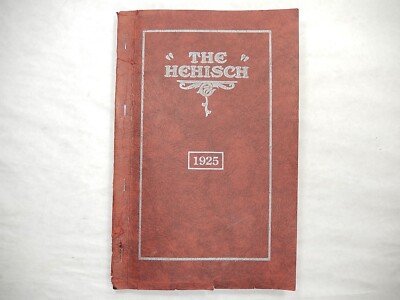 Yearbook, Heppner High School, Heppner Oregon, 1925, Hehisch