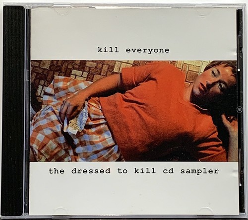 Kill Everyone - The Dressed To Kill CD Sampler CD 1999 UK Various Artists *Mint*