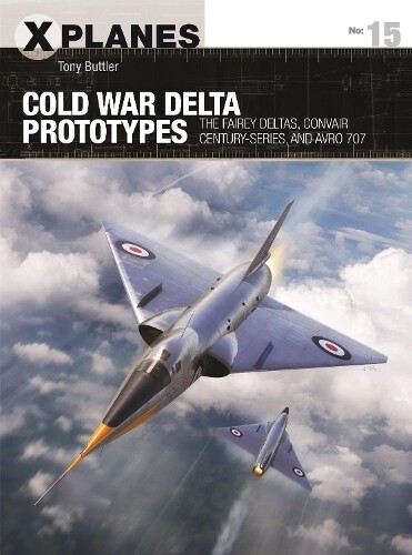 Thumbnail - Tony Buttler Cold War Delta Prototypes (taschenbuch) X-planes (us