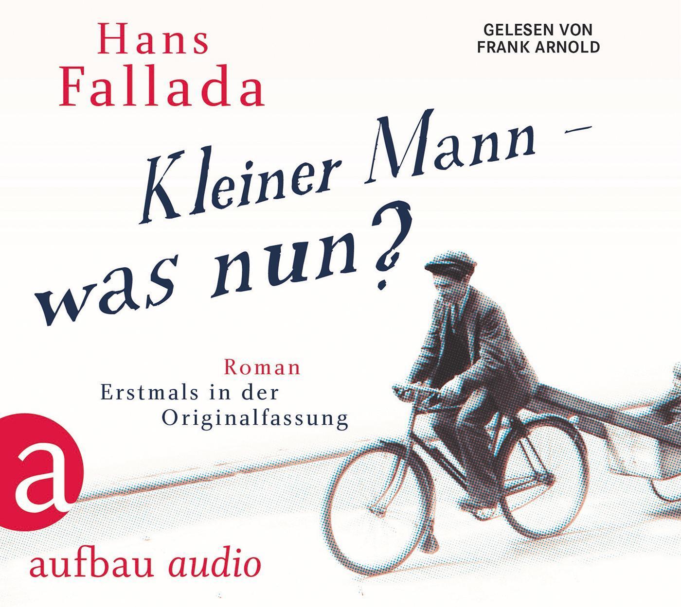 Kleiner Mann - Was Nun? Hans Fallada