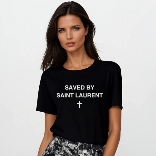 T shirt unisex Saved by Saint Laurent