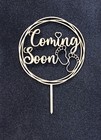 Baby Shower , Coming Soon Wooden Cake Topper.