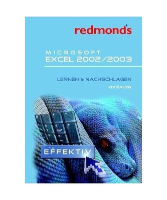 Microsoft Excel 2002/2003: Lernen & Nachschlagen, Edi Bauer