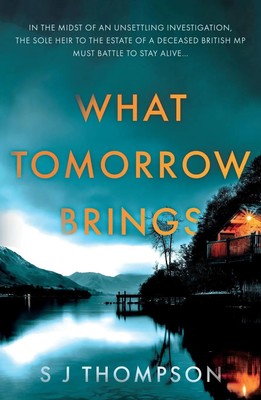 S J Thompson | What Tomorrow Brings | Taschenbuch | Englisch (2023)