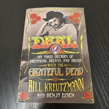 Deal: My Three Decades of Drumming, Dreams, and Drugs with the Grateful Dead