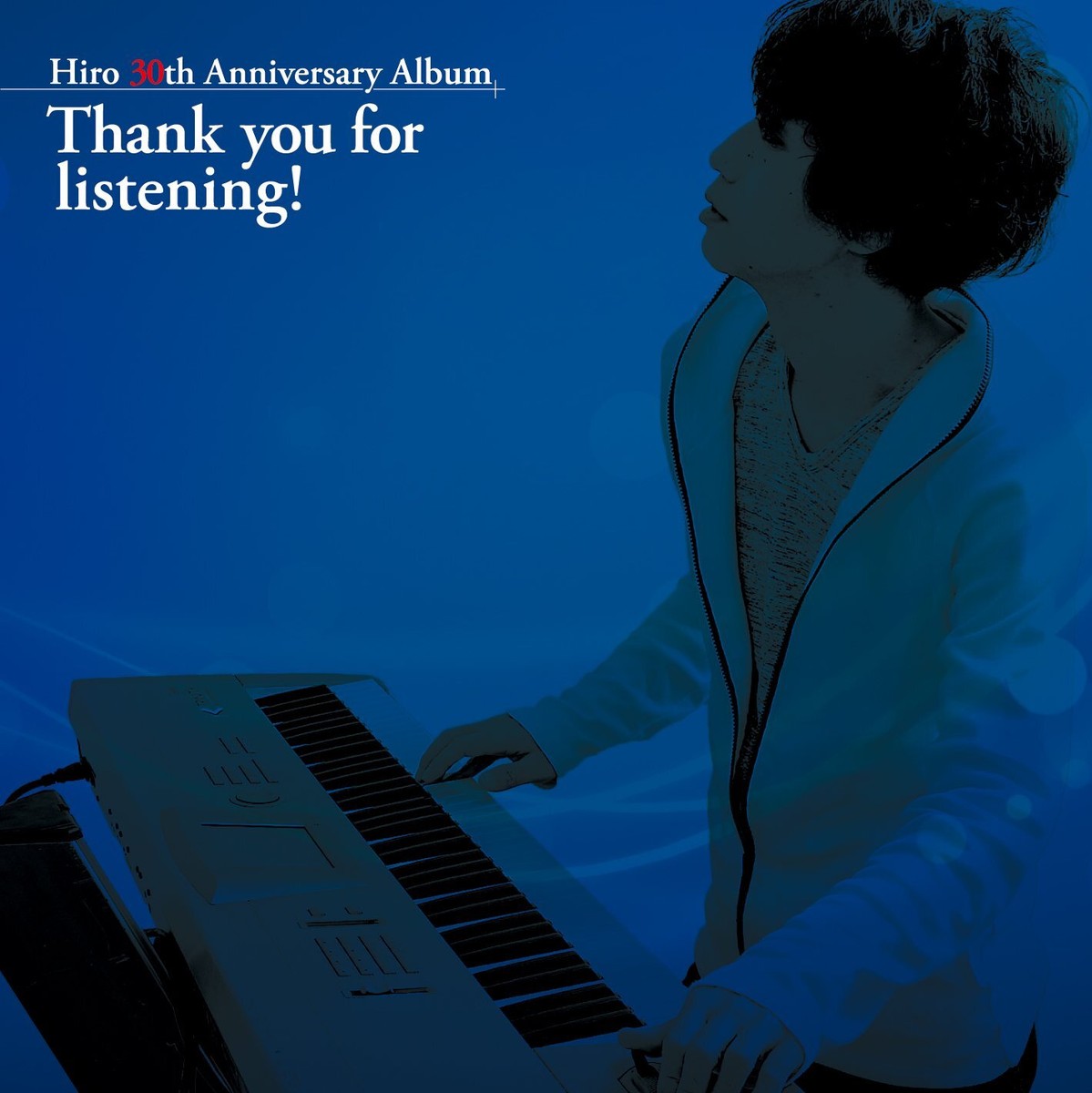 Hiro 30th Anniversary Album / Thank you for listening! Japan