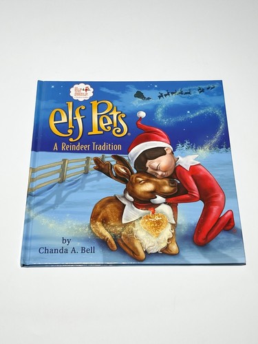 Elf Pets - a Reindeer Tradition : A Reindeer by Chanda Bell (2013, Hardcover) - Picture 1 of 7