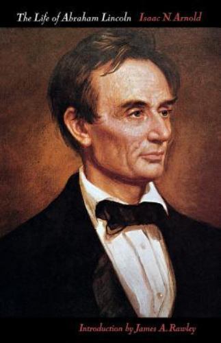 The Life of Abraham Lincoln by Arnold, Isaac N. - Picture 1 of 1