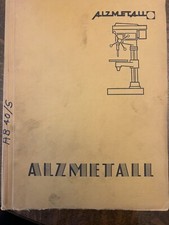 Alzmetall AB40/S Heavy Duty Drilling Machine Maintenance /Parts Manual