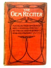 The Gem Reciter: Prose and Verse (Walter Grafton Ed. - undated) (ID:33564)