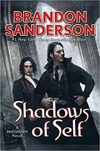 Shadows of Self: A Mistborn Novel (The Mistborn Saga, 5) Hardcover –2015 by B...