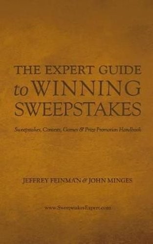 The Expert Guide to Winning Sweepstakes Sweepstakes, Contests, ... 9780990599012 - Picture 1 of 1