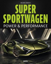 Supersportwagen | Power & Performance | Roland Löwisch | Buch | 224 S. | Deutsch