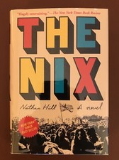 Signed 1st THE NIX by Nathan Hill debut HCDJ prize novel 60s Counterculture NF