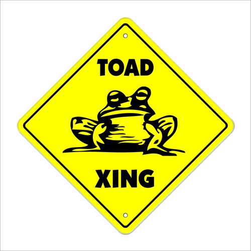 Toad Crossing Sign Zone Xing | Indoor/Outdoor | 14" Tall Lovers Cage Toads Fr...