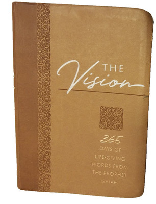 Vision : 365 Days of Life-Giving Words from the Prophet Isaiah by Gretchen...