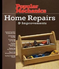Popular Mechanics Home Repairs  Improvements - Paperback - VERY GOOD