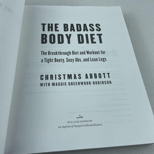 The Badass Body Diet: The Breakthrough Diet and Workout by Christmas Abbott Book - Picture 8 of 11