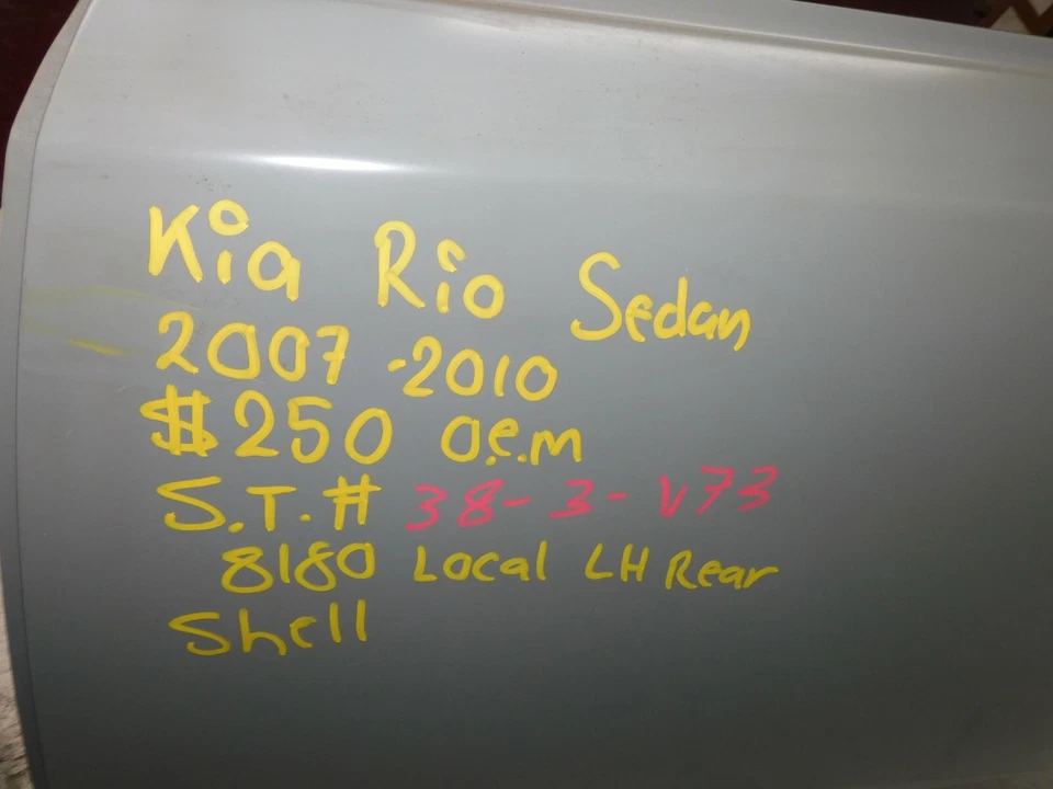 2007 2008 2009 2010 KIA RIO SEDAN LEFT SIDE REAR DOOR SHELL OEM — 第 4/4 张图片