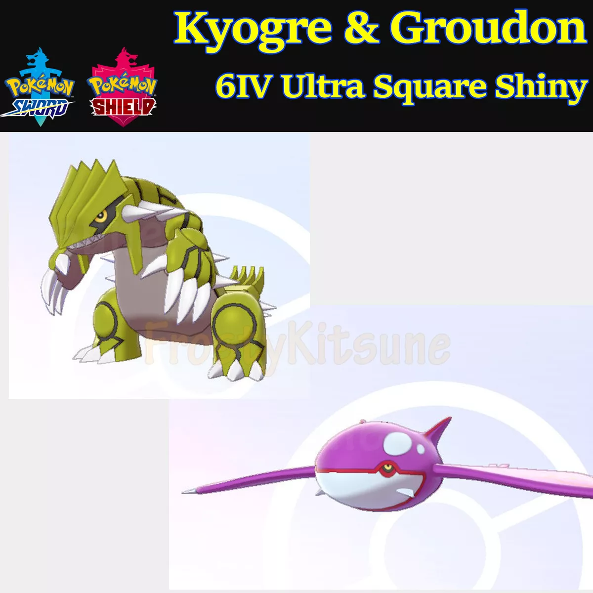 6IV Ultra Shiny Kyogre & Groudon Pokemon Sword / Shield