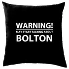 Warning Talk Bolton - Cushion - Football Team Love Fan Gift Funny Present