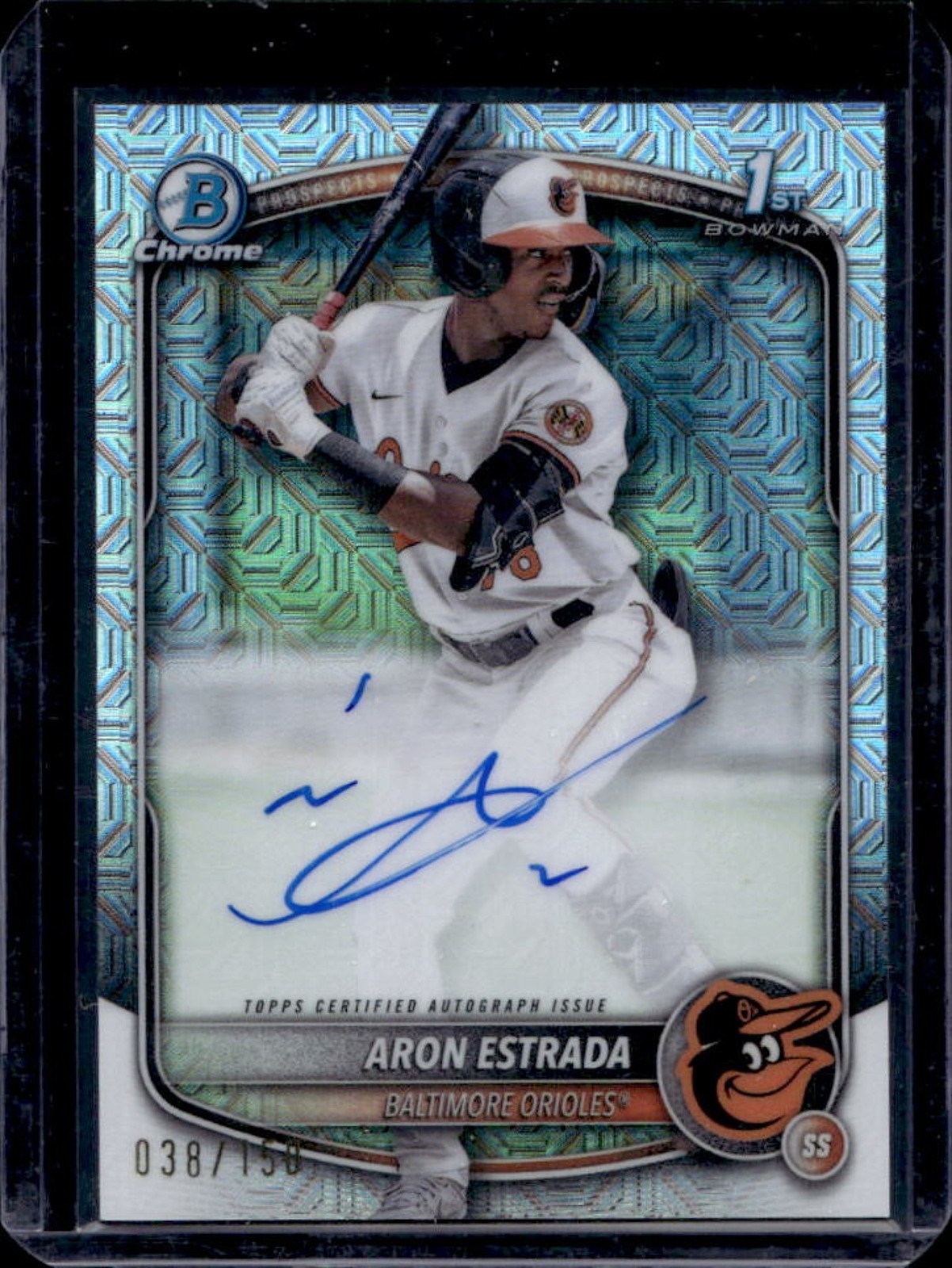 2025 Bowman Aron Estrada Chrome Auto HTA Choice Refractor 1st #/150 Orioles