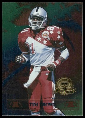Tim Brown /7500 1996 Collector's Edge President's Reserve #9 Raiders