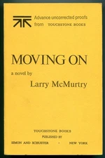 Larry MCMURTRY / Moving On Uncorrected Proof 1st 1970