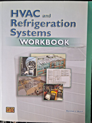 HVAC and Refrigeration Systems Workbook by Ronnie J. Auvil (2014)