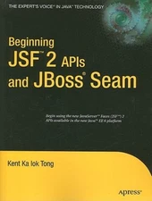 Beginning Jsf(Tm) 2 Apis And Jboss(R) Seam