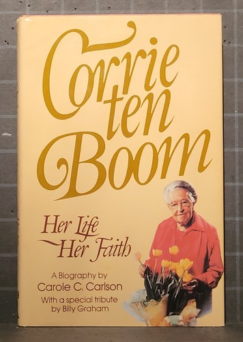 Corrie Ten Boom: Ihr Leben, ihr Glaube von Carole C. Carlson 1982 Hardcover 2764