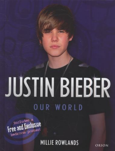 Justin Bieber: Our World by Millie Rowlands - Picture 1 of 1
