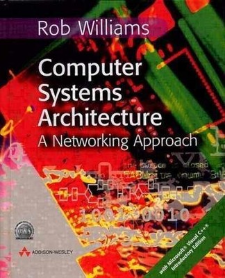 Computer Systems Architecture (With - Hardcover, by Williams Rob - Acceptable n