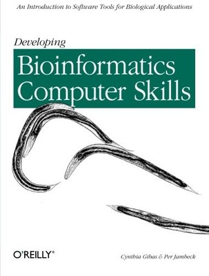 DEVELOPING BIOINFORMATICS COMPUTER SKILLS: AN INTRODUCTION By Cynthia NEW